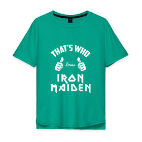 Мужская футболка хлопок Oversize с принтом Вот кто любит Iron Maiden в Курске, 100% хлопок | свободный крой, круглый ворот, “спинка” длиннее передней части | iron maiden | loves | thats who | this girl | this guy | айран | айрон | большие | группа | дэйв мюррей | железная дева | ирон | клас | класс | кулаки | майден | мейд | мейден | метал | пальцы | рок | руки | стив харрис | хеви