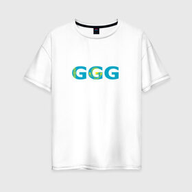 Женская футболка хлопок Oversize с принтом Геннадий Головкин в Курске, 100% хлопок | свободный крой, круглый ворот, спущенный рукав, длина до линии бедер
 | ggg | golovkin | геннадий | головкин | казахстан | кз
