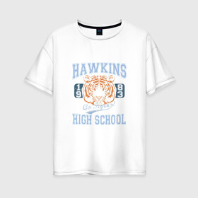 Женская футболка хлопок Oversize с принтом Stranger Things Hawkins в Курске, 100% хлопок | свободный крой, круглый ворот, спущенный рукав, длина до линии бедер
 | hawkins | stranger things | очень странные дела