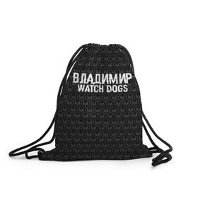 Рюкзак-мешок 3D с принтом Владимир Watch Dogs в Курске, 100% полиэстер | плотность ткани — 200 г/м2, размер — 35 х 45 см; лямки — толстые шнурки, застежка на шнуровке, без карманов и подкладки | 