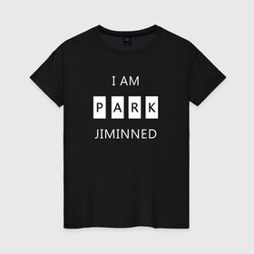 Женская футболка хлопок с принтом BTS I am Park Jiminned II в Курске, 100% хлопок | прямой крой, круглый вырез горловины, длина до линии бедер, слегка спущенное плечо | 