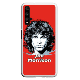 Чехол для Honor 20 с принтом Jim Morrison в Курске, Силикон | Область печати: задняя сторона чехла, без боковых панелей | Тематика изображения на принте: the doors | автор песен | вокалист | джим моррисон | звезда | музыка | певец | поэт | рок | рок музыка | фронтмен