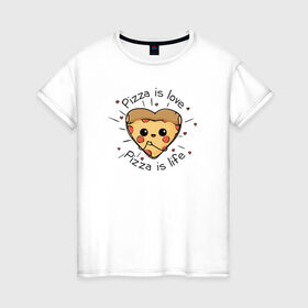 Женская футболка хлопок с принтом Пицца-это любовь в Курске, 100% хлопок | прямой крой, круглый вырез горловины, длина до линии бедер, слегка спущенное плечо | 14 февраля | любовь | пицца