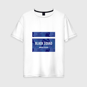 Женская футболка хлопок Oversize с принтом Black Squad в Курске, 100% хлопок | свободный крой, круглый ворот, спущенный рукав, длина до линии бедер
 | black | black squad | fashion | блек | мода | сквад | черный