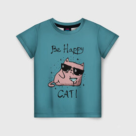 Детская футболка 3D с принтом Быть счастливым котом! в Курске, 100% гипоаллергенный полиэфир | прямой крой, круглый вырез горловины, длина до линии бедер, чуть спущенное плечо, ткань немного тянется | cat | happy | домашние любимцы | животные | котики | котэ | котята | любов | милые | счастье