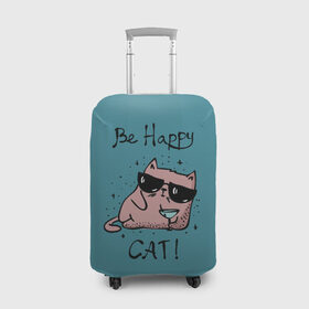 Чехол для чемодана 3D с принтом Быть счастливым котом! в Курске, 86% полиэфир, 14% спандекс | двустороннее нанесение принта, прорези для ручек и колес | cat | happy | домашние любимцы | животные | котики | котэ | котята | любов | милые | счастье
