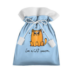 Подарочный 3D мешок с принтом I am a Cat Person в Курске, 100% полиэстер | Размер: 29*39 см | cat | домашние любимцы | животные | котики | котэ | котята | любовь | милые