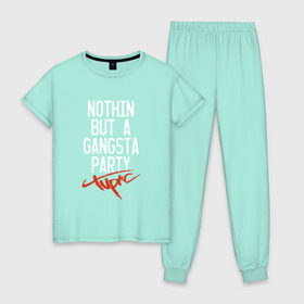 Женская пижама хлопок с принтом Nothin but a gangsta party в Курске, 100% хлопок | брюки и футболка прямого кроя, без карманов, на брюках мягкая резинка на поясе и по низу штанин | Тематика изображения на принте: 