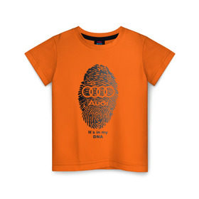 Детская футболка хлопок с принтом Audi it`s in my DNA в Курске, 100% хлопок | круглый вырез горловины, полуприлегающий силуэт, длина до линии бедер | ауди | кольца | лого | отпечаток