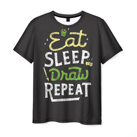 Мужская футболка 3D с принтом Eat, sleep, draw, repeat в Курске, 100% полиэфир | прямой крой, круглый вырез горловины, длина до линии бедер | 
