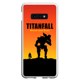 Чехол для Samsung S10E с принтом Titanfall 2 в Курске, Силикон | Область печати: задняя сторона чехла, без боковых панелей | blood and rust | game | воин | закат | игра | кровь и ржавчина | робот