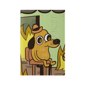 Обложка для паспорта матовая кожа с принтом This is fine в Курске, натуральная матовая кожа | размер 19,3 х 13,7 см; прозрачные пластиковые крепления | dog | in fire | meme | this is fine | в огне | все нормально | мем | собака