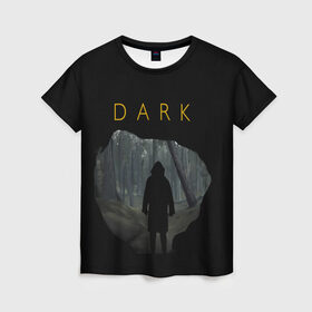 Женская футболка 3D с принтом dark_3 в Курске, 100% полиэфир ( синтетическое хлопкоподобное полотно) | прямой крой, круглый вырез горловины, длина до линии бедер | dark | netflix | тьма