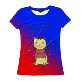 Женская футболка 3D с принтом Нужен еще котик в Курске, 100% полиэфир ( синтетическое хлопкоподобное полотно) | прямой крой, круглый вырез горловины, длина до линии бедер | cat | взгляд | кот | кот хипстер | котёнок | котятки | котятушки | кошечки | кошка | мордочка