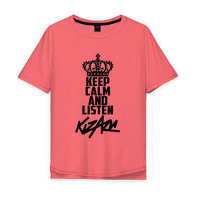 Мужская футболка хлопок Oversize с принтом Keep calm and listen Kizaru в Курске, 100% хлопок | свободный крой, круглый ворот, “спинка” длиннее передней части | kizaru | кизару | олег нечипоренко