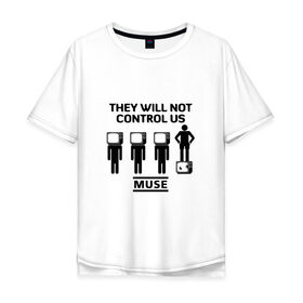 Мужская футболка хлопок Oversize с принтом They will not control us, Muse в Курске, 100% хлопок | свободный крой, круглый ворот, “спинка” длиннее передней части | muse | альтернативный | группа | доминик ховард | крис уолстенхолм | мосе | моус | моусе | муз | муза | музе | музыка | мусе | мэттью беллами | прогрессивный | рок | симфонический | спейс | спейсрок