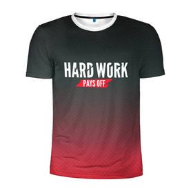 Мужская футболка 3D спортивная с принтом Hard work pays off. 3D. RedB в Курске, 100% полиэстер с улучшенными характеристиками | приталенный силуэт, круглая горловина, широкие плечи, сужается к линии бедра | Тематика изображения на принте: carbon | мотивация | спорт | цели