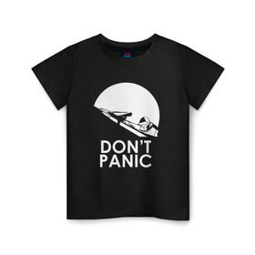 Детская футболка хлопок с принтом Don`t Panic в Курске, 100% хлопок | круглый вырез горловины, полуприлегающий силуэт, длина до линии бедер | Тематика изображения на принте: elon musk | spacex | илон маск | космос | марс | спейс икс