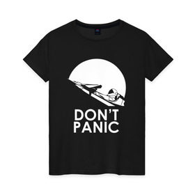 Женская футболка хлопок с принтом Don`t Panic в Курске, 100% хлопок | прямой крой, круглый вырез горловины, длина до линии бедер, слегка спущенное плечо | elon musk | spacex | илон маск | космос | марс | спейс икс