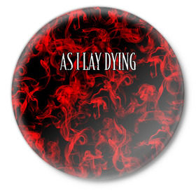 Значок с принтом As I Lay Dying в Курске,  металл | круглая форма, металлическая застежка в виде булавки | Тематика изображения на принте: альтернативный | американская | глэм | готик | гранж | метал | музыка | пост | рок группа | хард