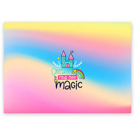 Поздравительная открытка с принтом Create your own magic в Курске, 100% бумага | плотность бумаги 280 г/м2, матовая, на обратной стороне линовка и место для марки
 | girl | life | name | rainbow | букет | девочки | дети | животные | позитив | радуга | смайл | счастье | текстура
