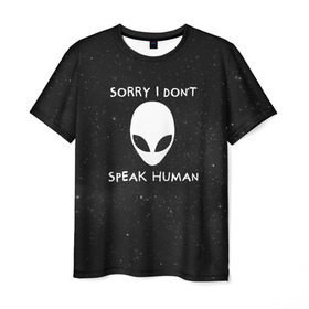 Мужская футболка 3D с принтом Sorry, I Dont Speak Human в Курске, 100% полиэфир | прямой крой, круглый вырез горловины, длина до линии бедер | голова | извините | инопланетянин | космос | нло | человек | я не говорю