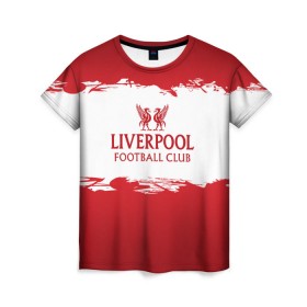 Женская футболка 3D с принтом Liverpool FC в Курске, 100% полиэфир ( синтетическое хлопкоподобное полотно) | прямой крой, круглый вырез горловины, длина до линии бедер | liverpool | английский | англия | британия | британский | клуб | ливерпуль | фк | футбол | футбольный