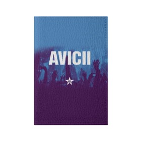 Обложка для паспорта матовая кожа с принтом Avicii в Курске, натуральная матовая кожа | размер 19,3 х 13,7 см; прозрачные пластиковые крепления | Тематика изображения на принте: 