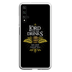 Чехол для Honor 20 с принтом Lord of Drinks в Курске, Силикон | Область печати: задняя сторона чехла, без боковых панелей | Тематика изображения на принте: alcohol | beer | drink | lord | lordoftherings | ring | бочка | властелин | властелинколец | кольцо | лорд | напитки