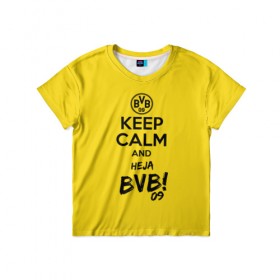 Детская футболка 3D с принтом Keep calm and Heja BVB в Курске, 100% гипоаллергенный полиэфир | прямой крой, круглый вырез горловины, длина до линии бедер, чуть спущенное плечо, ткань немного тянется | 09 | bvb | calm | heja | keep | боруссия | германия | дортмунд | клуб | сохраняй | спокойствие | фк | футбол | футбольный