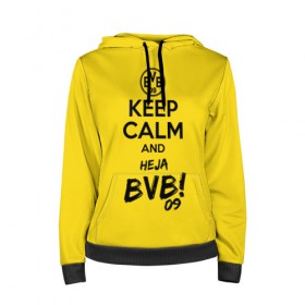 Женская толстовка 3D с принтом Keep calm and Heja BVB в Курске, 100% полиэстер  | двухслойный капюшон со шнурком для регулировки, мягкие манжеты на рукавах и по низу толстовки, спереди карман-кенгуру с мягким внутренним слоем. | 09 | bvb | calm | heja | keep | боруссия | германия | дортмунд | клуб | сохраняй | спокойствие | фк | футбол | футбольный