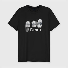 Мужская футболка премиум с принтом DRIFT в Курске, 92% хлопок, 8% лайкра | приталенный силуэт, круглый вырез ворота, длина до линии бедра, короткий рукав | drift | дрифт | занос | педали | тюнинг | управляемый