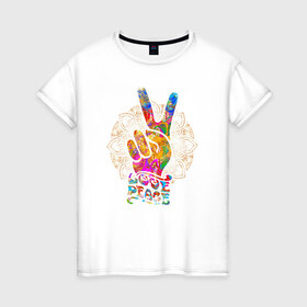 Женская футболка хлопок с принтом Love Peace в Курске, 100% хлопок | прямой крой, круглый вырез горловины, длина до линии бедер, слегка спущенное плечо | 