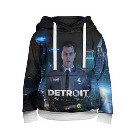 Детская толстовка 3D с принтом Detroit: Become Human - Connor в Курске, 100% полиэстер | двухслойный капюшон со шнурком для регулировки, мягкие манжеты на рукавах и по низу толстовки, спереди карман-кенгуру с мягким внутренним слоем | Тематика изображения на принте: 