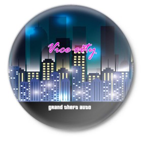 Значок с принтом GTA-Vice City в Курске,  металл | круглая форма, металлическая застежка в виде булавки | Тематика изображения на принте: 