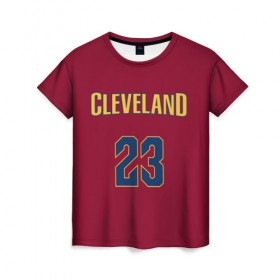 Женская футболка 3D с принтом Cleveland Cavaliers форма LeBron James в Курске, 100% полиэфир ( синтетическое хлопкоподобное полотно) | прямой крой, круглый вырез горловины, длина до линии бедер | 