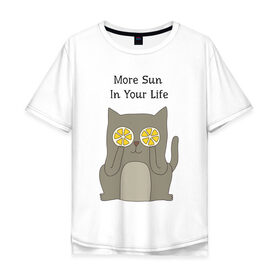 Мужская футболка хлопок Oversize с принтом More Sun In Your Life в Курске, 100% хлопок | свободный крой, круглый ворот, “спинка” длиннее передней части | Тематика изображения на принте: cat | lemon | summer | кот | котэ | кошка | лето | лимон | солнце | сочный
