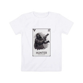 Детская футболка хлопок с принтом DESTINY-HUNTER в Курске, 100% хлопок | круглый вырез горловины, полуприлегающий силуэт, длина до линии бедер | destiny | hunter | охотник