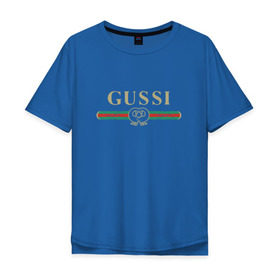 Мужская футболка хлопок Oversize с принтом Gussi в Курске, 100% хлопок | свободный крой, круглый ворот, “спинка” длиннее передней части | ga ga ga | gang | gucci | guchi | guci | gusi | gussi | га га га | гуси | гусси | гучи | гуччи | модный гусь