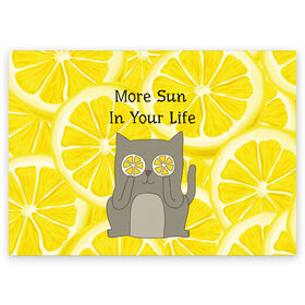 Поздравительная открытка с принтом More Sun In Your Life в Курске, 100% бумага | плотность бумаги 280 г/м2, матовая, на обратной стороне линовка и место для марки
 | cat | kitty | lemon | lemonade | limon | pussycat | summer | жара | желтый | кот | котенок | котики | котэ | кошка | лемон | лемонад | лето | лимон | лимонад | позитив | серый | сок | солнце | сочный | фрукт | цитрус | черный | яркий