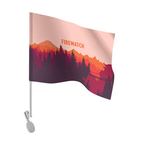 Флаг для автомобиля с принтом FIREWATCH в Курске, 100% полиэстер | Размер: 30*21 см | art | campo santo | firewatch | game | горы | закат | игра | лес | пейзаж | пожарный дозор | солнце | холмы