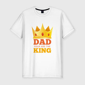 Мужская футболка премиум с принтом Мой Папа Король в Курске, 92% хлопок, 8% лайкра | приталенный силуэт, круглый вырез ворота, длина до линии бедра, короткий рукав | 