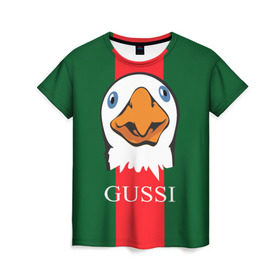 Женская футболка 3D с принтом GUSSI в Курске, 100% полиэфир ( синтетическое хлопкоподобное полотно) | прямой крой, круглый вырез горловины, длина до линии бедер | gucci | gussi ga ga ga | gussi gang | бренд | гусь | птица