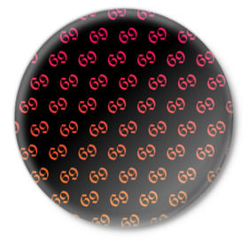 Значок с принтом 69 pattern в Курске,  металл | круглая форма, металлическая застежка в виде булавки | 6ix9ine | sixnine | tekashi