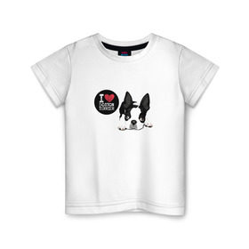 Детская футболка хлопок с принтом Я люблю Бостон Терьер в Курске, 100% хлопок | круглый вырез горловины, полуприлегающий силуэт, длина до линии бедер | boston | бостон терьер | с собакой | собака | собаки | собачка | я люблю