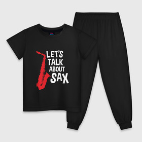 Детская пижама хлопок с принтом lets talk about sax_black в Курске, 100% хлопок |  брюки и футболка прямого кроя, без карманов, на брюках мягкая резинка на поясе и по низу штанин
 | саксофон | саксофонист