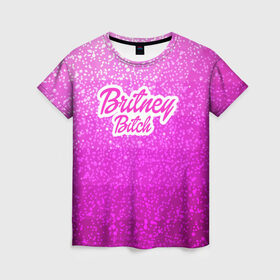 Женская футболка 3D с принтом Britney Bitch _pink в Курске, 100% полиэфир ( синтетическое хлопкоподобное полотно) | прямой крой, круглый вырез горловины, длина до линии бедер | baby one more time | britney spears | oops | бритни спирс