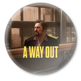 Значок с принтом A Way Out Vincent в Курске,  металл | круглая форма, металлическая застежка в виде булавки | Тематика изображения на принте: 