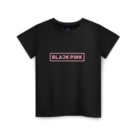 Детская футболка хлопок с принтом BlackPink в Курске, 100% хлопок | круглый вырез горловины, полуприлегающий силуэт, длина до линии бедер | 