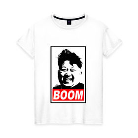 Женская футболка хлопок с принтом BOOM КИМ ЧЕН ЫН в Курске, 100% хлопок | прямой крой, круглый вырез горловины, длина до линии бедер, слегка спущенное плечо | boom | kim chen eun | mems | ким чен ын | кнр | мемы | северная корея | ядерные ракеты